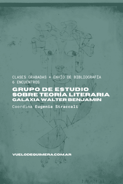 Grupo de Estudio Teoría Literaria: Galaxia Walter Benjamin